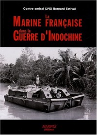 La marine française dans la guerre d'Indochine