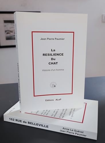 La résilience du chat: Histoire d'un homme