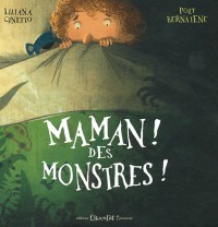 Maman ! Des monstres !