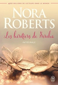 Les héritiers de Sorcha, Intégrale : A l'aube du grand amour ; A l'heure où les coeurs s'éveillent ;  Au crépuscule des amants