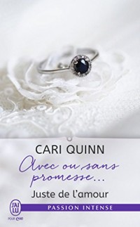 Juste de l'amour, Tome 3 : Avec ou sans promesse...