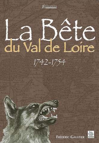 Bête du Val de Loire (La)