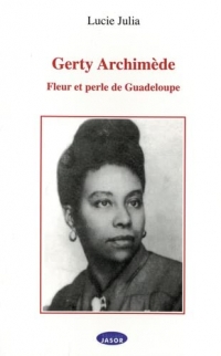 Gerty Archimède: Fleur et perle de Guadeloupe