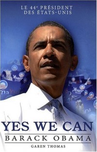 Yes We Can : Barack Obama