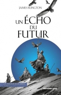 Un écho du futur, tome 2