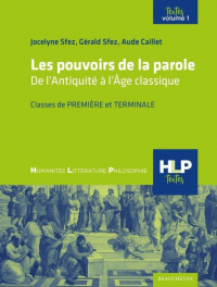 Humanités, Littérature, Philosophie : Les pouvoirs de la parole