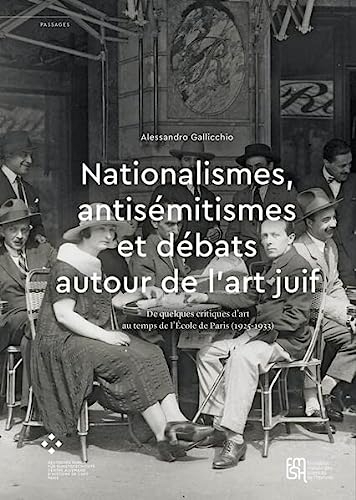 Nationalismes, antisémitismes et les débats autour de l'art juif