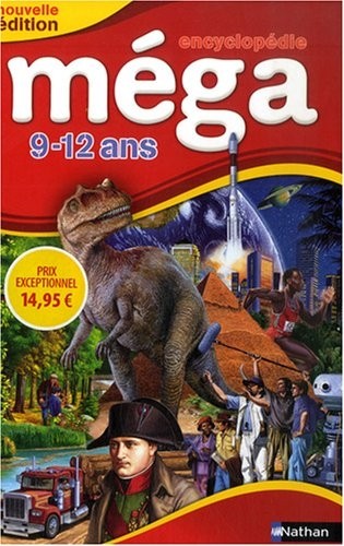 Encyclopédie méga : 9-12 ans