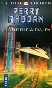 Perry Rhodan n°303 - Au coeur du Pan-Thau-Ra