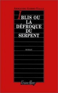 Iblis, ou la défroque du serpent