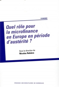 Quel Role pour la Microfinance en Europe en Periode d'Austerite ?