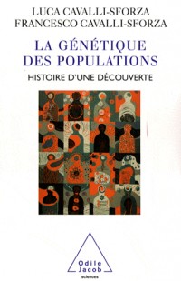La Génétique des populations : Histoire d'une découverte