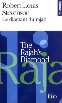 Le Diamant du rajah / The Rajah's Diamond (édition bilingue)