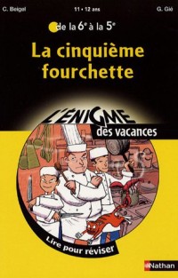 La cinquième fourchette : De la 6e à la 5e