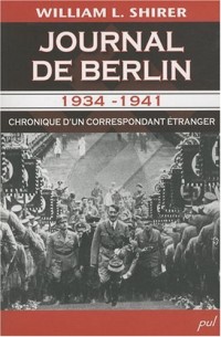 Journal de Berlin 1934-1941 : Chronique d'un correspondant étranger