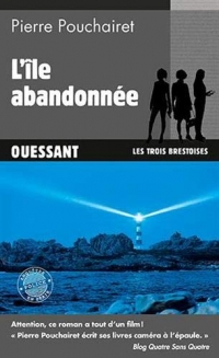 Les trois Brestoises, Tome 5 : L'île abandonnée : Ouessant