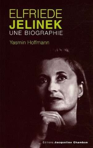 Elfriede Jelinek : Une biographie