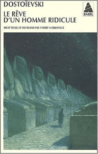 Le rêve d'un homme ridicule : Un récit fantastique