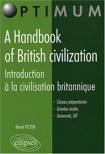 A handbook of British civilization : introduction à la civilisation britannique
