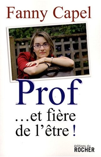 Prof. et fière de l'être !