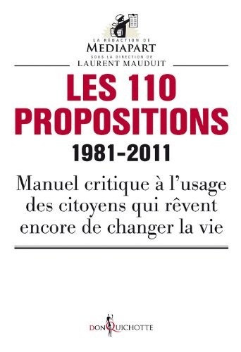 Les 110 propositions. 1981-2011