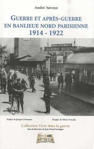 Guerre et après-guerre en banlieue nord parisienne (1914-1922)