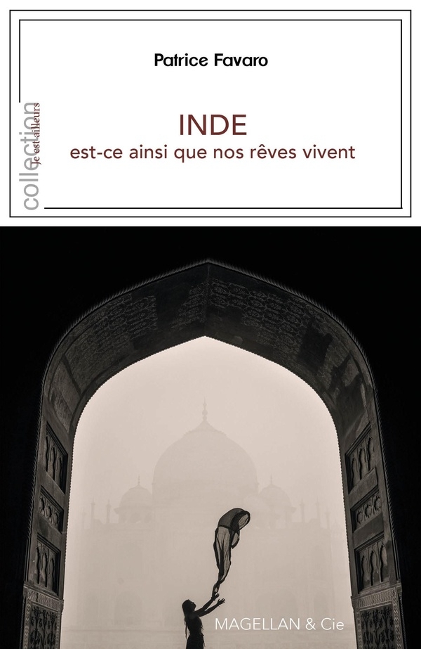 Inde, est-ce ainsi que nos reves vivent