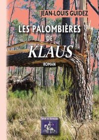 Les palombières de Klaus