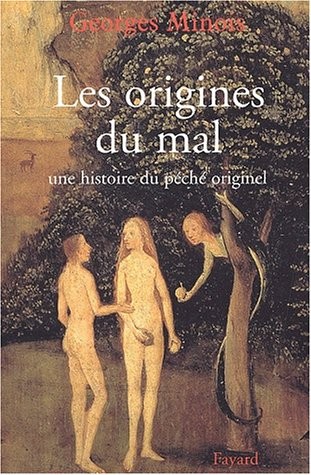 Les Origines du mal : Histoire du péché originel