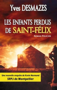 Les enfants perdus de st felix: Version poche