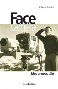 Face Camera - Mes Annees Télé