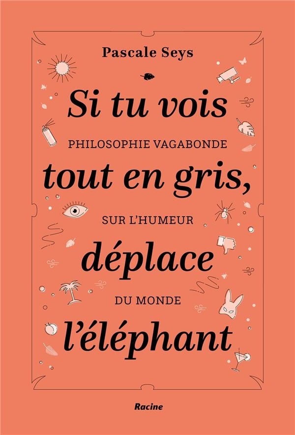 si tu vois tout en gris deplace l éléphant