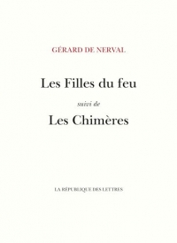 Les filles du feu: Suivi de Les Chimères