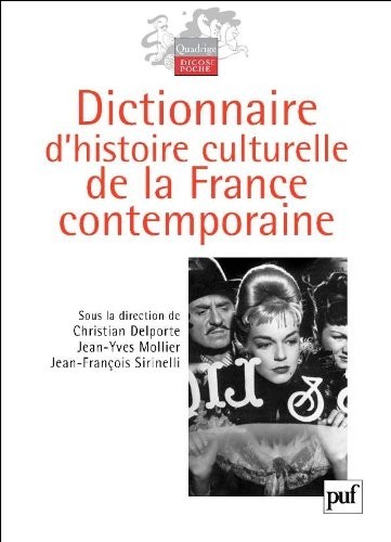Dictionnaire d'histoire culturelle de la France contemporaine