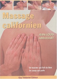 Massage californien : Un toucher qui fait du bien - Un corps qui parle