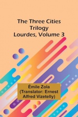 The Three Cities Trilogy: Lourdes, Volume 3