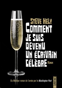 COMMENT JE SUIS DEVENU UN ECRIVAIN CELEBRE