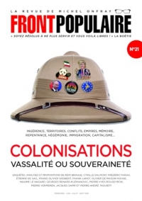 FRONT POPULAIRE N°21 - La revue de Michel Onfray