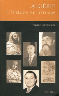 Algérie : L'histoire en héritage