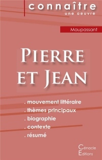 Fiche de lecture Pierre et Jean de Maupassant (Analyse littéraire de référence et résumé complet)