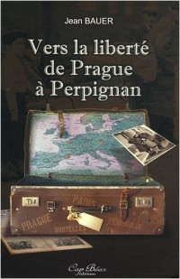 Vers la liberté de Prague à Perpignan