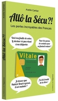 Allo la sécu ?! - Les perles incroyables des Français