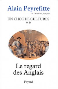 Un choc de cultures, tome 2 : Le Regard des Anglais