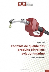 Contrôle de qualité des produits pétroliers aviation-marine: Essais normalisés