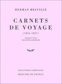Carnets de voyage: (1856-1857)