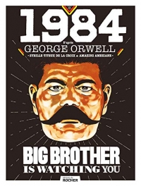 1984: roman graphique d'après George Orwell