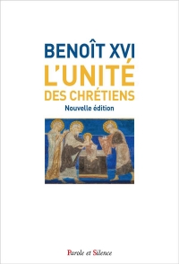 L'UNITE DES CHRETIENS: NOUVELLE EDITION
