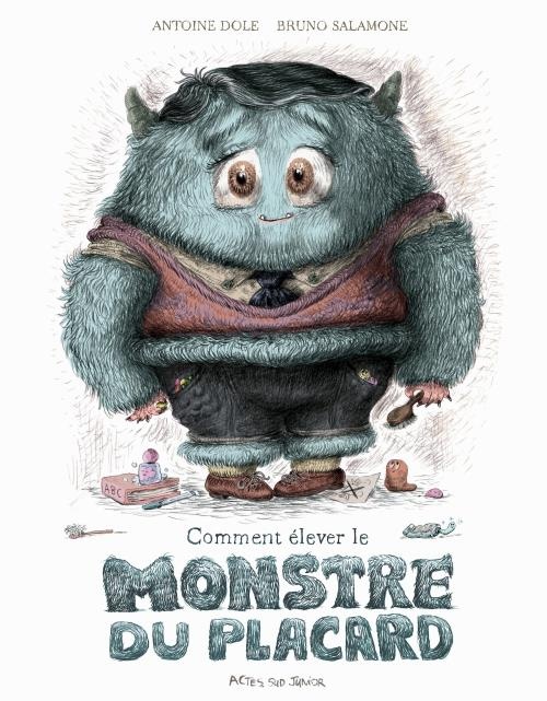 Comment élever le monstre du placard