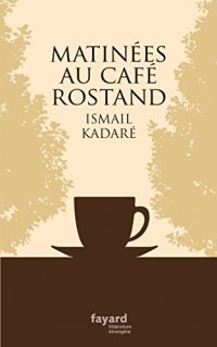Matinées au Café Rostand (Littérature étrangère)