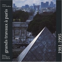 Grands Travaux à Paris : 1981-1995